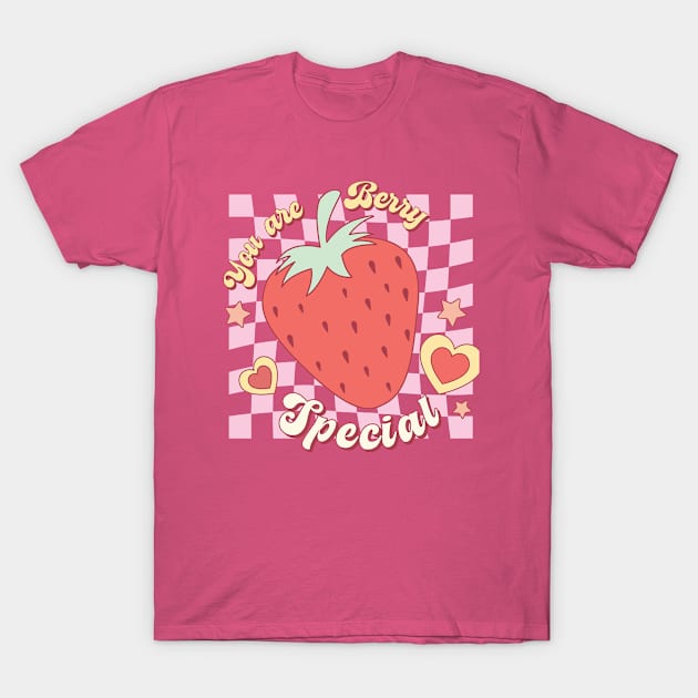 You are berry special T-Shirt by OrnamentallyYou